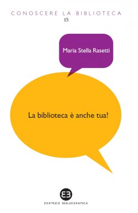 La biblioteca è anche tua!