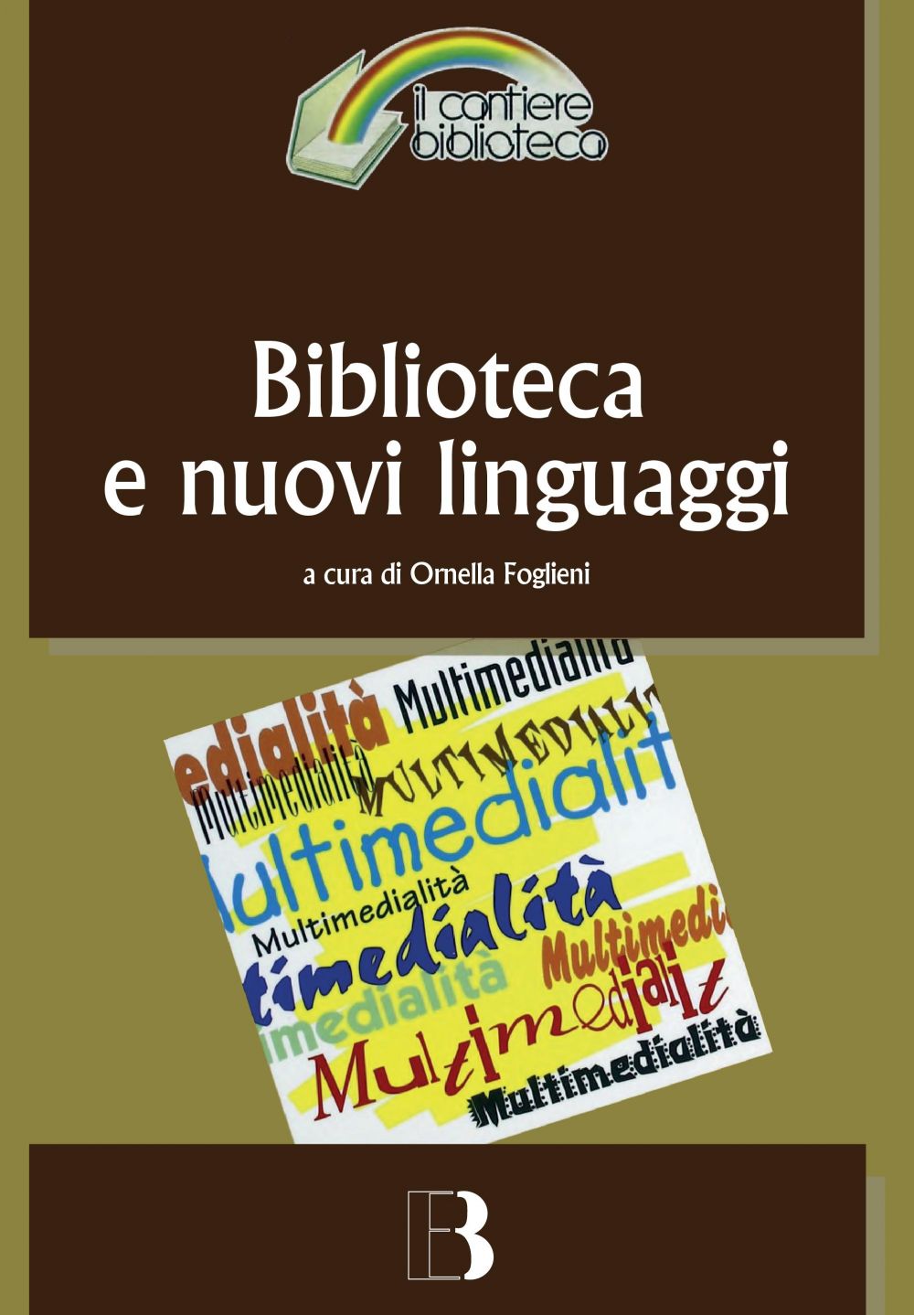 Biblioteca e nuovi linguaggi