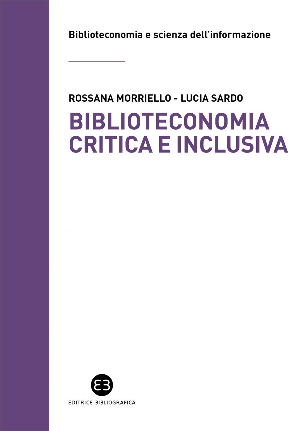 Biblioteconomia critica e inclusiva
