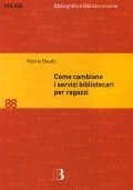 Come cambiano i servizi bibliotecari per ragazzi
