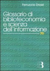 Glossario di biblioteconomia e scienza dell'informazione
