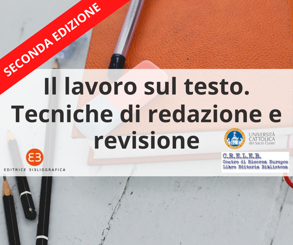 Il lavoro sul testo. Tecniche di redazione e revisione | Seconda edizione