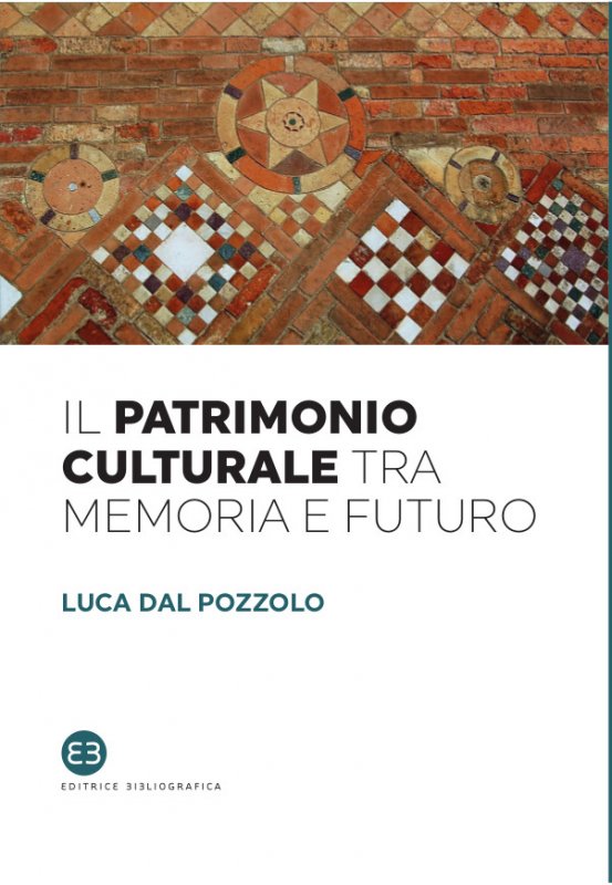Il patrimonio culturale tra memoria e futuro