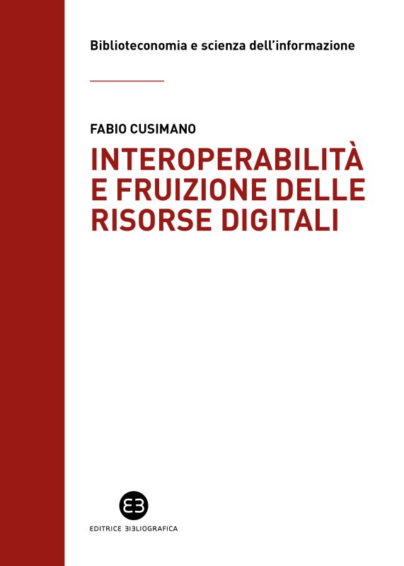 Interoperabilità e fruizione delle risorse digitali