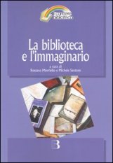 La biblioteca e l'immaginario