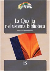 La Qualità nel sistema biblioteca