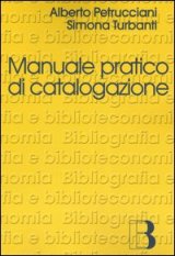 Manuale pratico di catalogazione