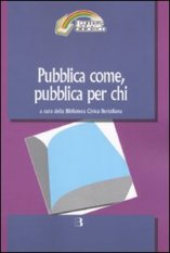 Pubblica come, pubblica per chi