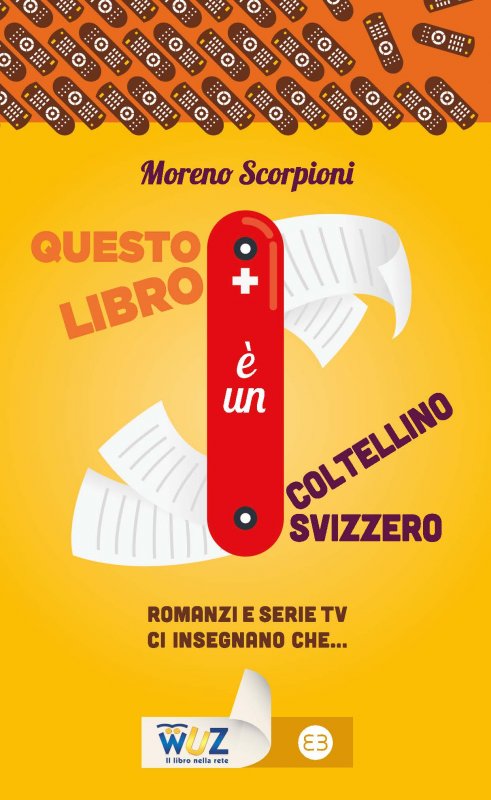 Questo libro è un coltellino svizzero - Moreno Scorpioni - Libro Editrice  Bibliografica
