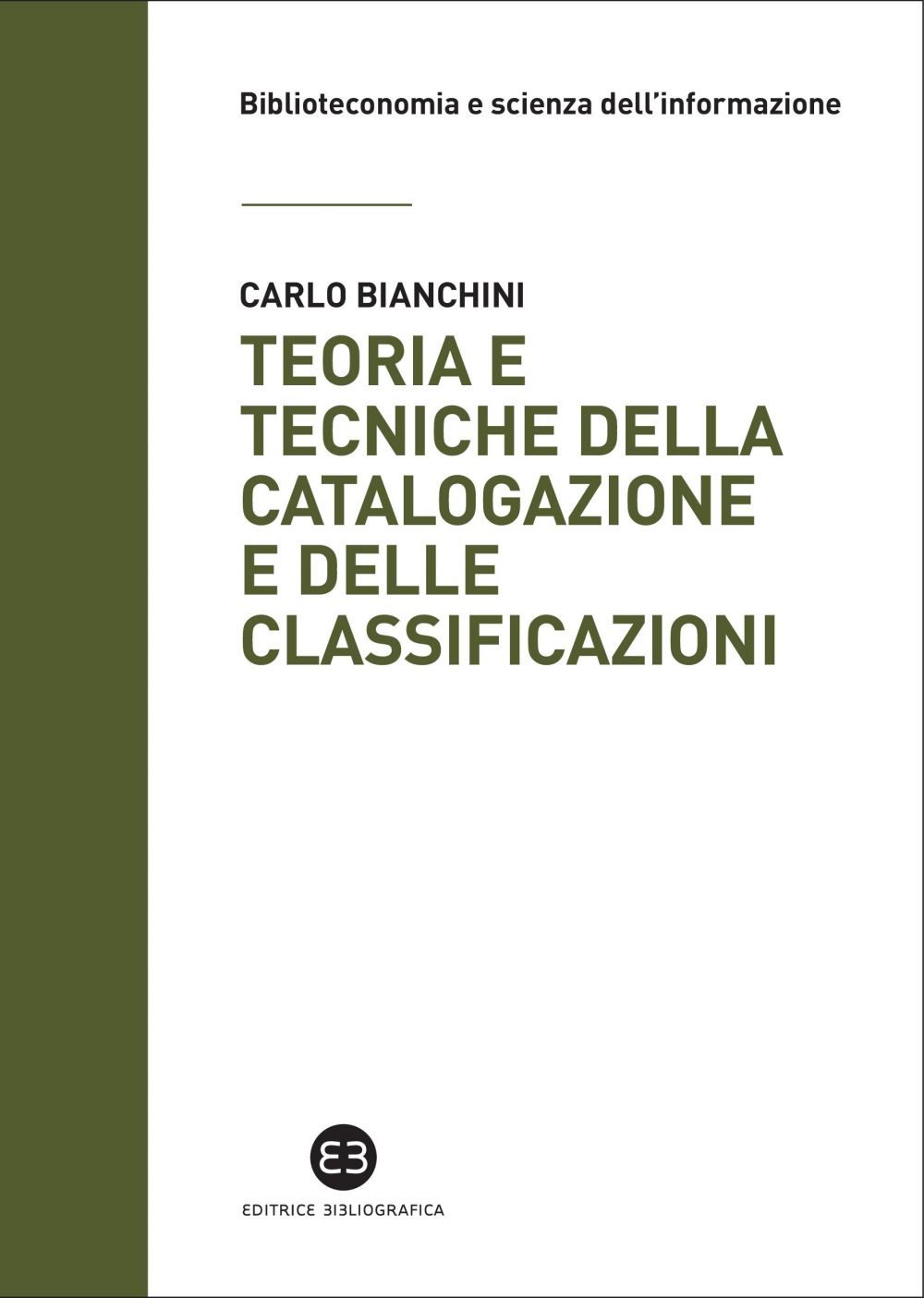 Teoria e tecniche della catalogazione e delle classificazioni