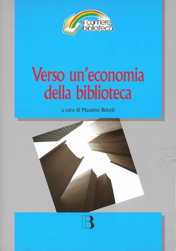 Verso un'economia della biblioteca