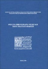Per una bibliografia musicale: testi trattati spartiti