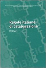 Regole italiane di catalogazione per autori. REICAT