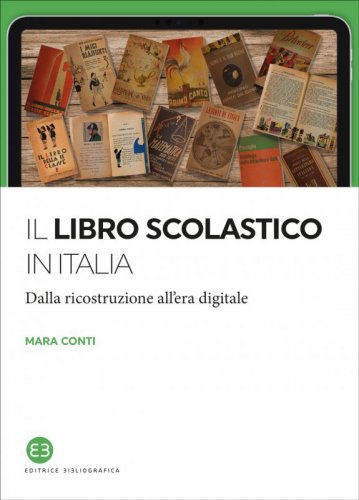 Il libro scolastico in Italia - Dalla ricostruzione all’era digitale