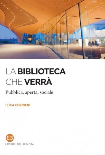La biblioteca che verrà