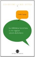 La biblioteca raccontata a una ragazza venuta da lontano