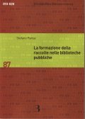 La formazione delle raccolte nelle biblioteche pubbliche
