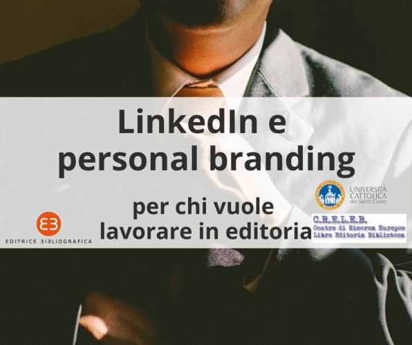 LinkedIn e personal branding per chi vuole lavorare in editoria