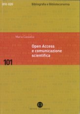 Open Access e comunicazione scientifica - Verso un modello di disseminazione della conoscenza