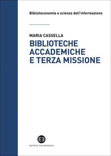 Biblioteche accademiche e terza missione