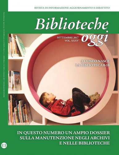 Biblioteche oggi - Vol. 35 (2017): Settembre