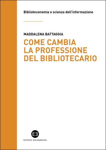 Come cambia la professione del bibliotecario