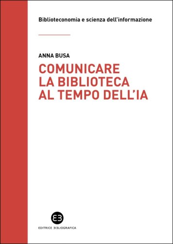 Comunicare la biblioteca al tempo dell’IA