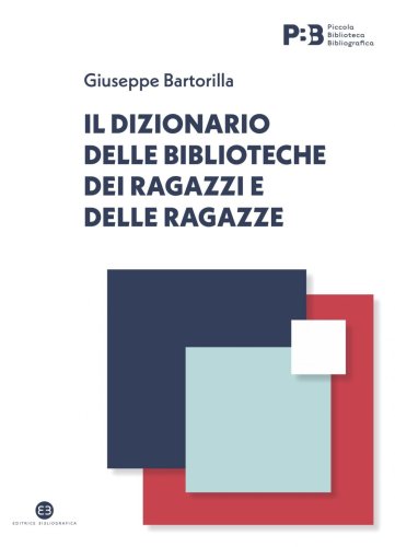Il dizionario delle biblioteche dei ragazzi e delle ragazze