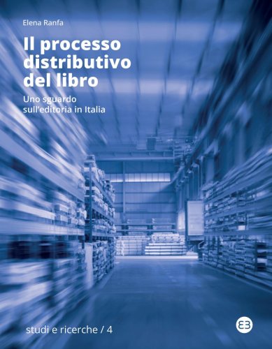 Il processo distributivo del libro - Uno sguardo sull'editoria in Italia