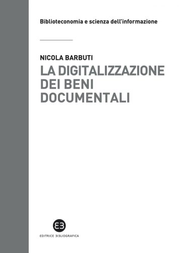 La digitalizzazione dei beni documentali