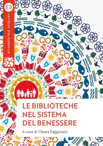 Le biblioteche nel sistema del benessere