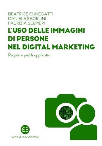 L’uso delle immagini di persone nel digital marketing - Regole e profili applicativi
