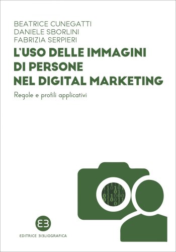 L’uso delle immagini di persone nel digital marketing - Regole e profili applicativi