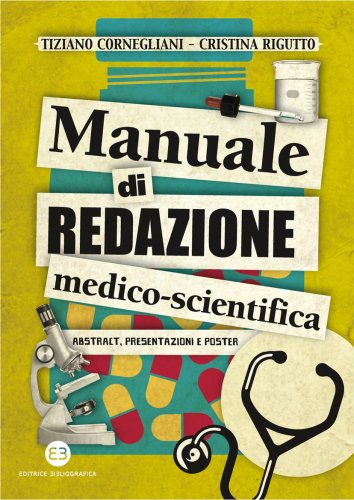 Manuale di redazione medico-scientifica - Abstract, presentazioni e poster