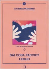 Sai cosa faccio? Leggo - Quando i ragazzi incontrano la lettura