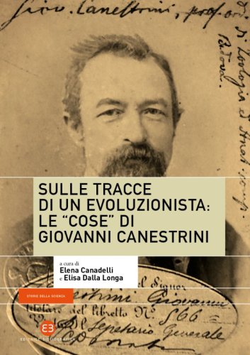 Sulle tracce di un evoluzionista: le "cose" di Giovanni Canestrini